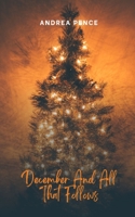 December And All That Follows 9357212825 Book Cover