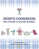 Mimi's Cookbook: Our Favorite Family Recipes 1979941416 Book Cover