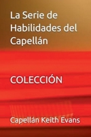 La Serie de Habilidades del Capellán Coleccion (Spanish Edition) B0F3VCKHQK Book Cover