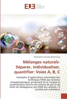 Mélanges naturels- Séparer, individualiser, quantifier: Voies A, B, C 3841668437 Book Cover