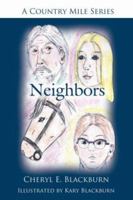 Neighbors: A Country Mile Series 1425998860 Book Cover
