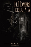 El hombre de la pipa (Spanish Edition) B0HFDM82NM Book Cover