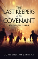 The Last Keepers of the Covenant 1647534550 Book Cover