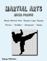 Martial Arts Mixed Picross: Mixed Martial Arts Themed Logic Puzzles Picross - Griddler - Nonogram - Hanjie 198665964X Book Cover