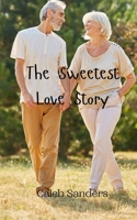 The Sweetest Love Story 9908008935 Book Cover