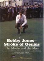 Bobby Jones--Stroke of Genius (Newmarket Pictorial Moviebooks (British American Publishing)) 0945167547 Book Cover