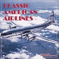 Classic American Airlines (Motorbooks Classics) 0760316562 Book Cover