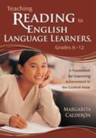 Teaching Reading to English Language Learners, Grades 6-12: A Framework for Improving Achievement in the Content Areas 1412909260 Book Cover