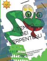 Il tempo dei serpentelli: racconti illustrati e ciclicità aperta dei tempi del giorno, dell'anno, del calendario e dell'orologio. 1700332112 Book Cover