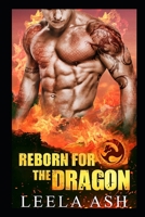 Reborn for the Dragon B08NRZGLBP Book Cover