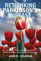 Rethinking Parkinson's Disease: The definitive guide to the known causes of Parkinson's disease and proven reversal strategies 1925736466 Book Cover