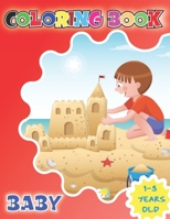 Baby Coloring Book 1 Years Old: First Coloring Book for Boys/girls. B0917Y4326 Book Cover