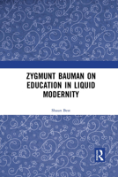 Zygmunt Bauman on Education in Liquid Modernity 103209169X Book Cover