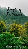 Boughs of Brilliance 1805672126 Book Cover