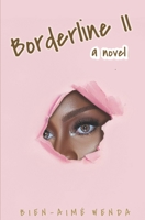 Borderline II: a novel B08XZ463SV Book Cover