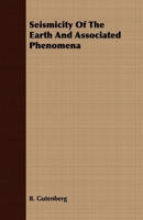 Seismicity Of The Earth And Associated Phenomena 1016616651 Book Cover