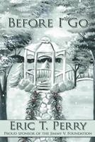 Before I Go 1481712454 Book Cover