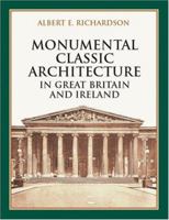 Monumental Classic Architecture in Great Britain and Ireland 0393000532 Book Cover