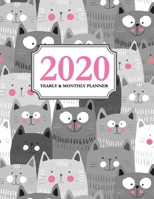 2020 Yearly and Monthly Planner: Calendar Schedule & Agenda Jan 2020 Through Dec 2020 Organizer Cute Cats 1708453202 Book Cover