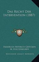 Das Recht Der Intervention (1887) 1160373833 Book Cover
