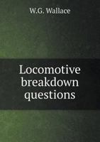 Locomotive Breakdown Questions 5518738374 Book Cover