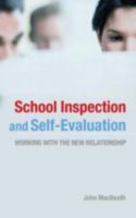 School Inspection & Self-Evaluation: Working with the New Relationship 0415399718 Book Cover