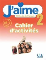 J'aime niveau 2 cahier d'exercices 2090357525 Book Cover