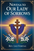 Novena to Our Lady of Sorrows B0FQP5RXQ9 Book Cover
