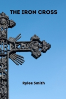 The Iron Cross 9990310920 Book Cover