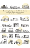 Housing Design in the Private Sector-Character Assessment in Planning 1528903277 Book Cover