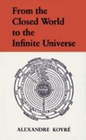 From the Closed World to the Infinite Universe 0801803470 Book Cover