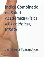 Índice Combinado de Salud Académica (Física y Psicológica), ICSA® (EDUCATION & PSYCHOLOGY I+D+I) (Spanish Edition) B0FNJF268B Book Cover
