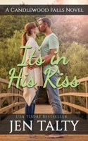 Its in His Kiss: A Candlewood Falls Novel 1638270325 Book Cover