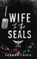 Wife To The SEALs B0B3RVJRGK Book Cover
