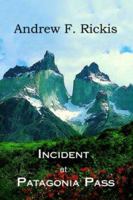 Incident at Patagonia Pass 0595404200 Book Cover