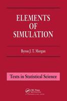 Elements of Simulation (Chapman & Hall Statistics Text Series) 0412245906 Book Cover