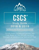 CSCS Study Guide 2018 & 2019: CSCS Exam Content & Practice Test Prep Book for the NSCA Certified Strength & Conditioning Specialist Test 1628455497 Book Cover
