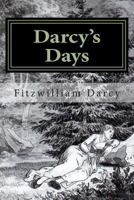 Darcy's Days 0985616717 Book Cover