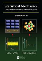 Statistical Mechanics for Chemistry and Materials Science 1482299860 Book Cover