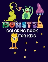 Monster Coloring Book For Kids: Super Monsters Coloring Book, Monster Hunter, Monsters Inc Coloring Book, Cookie Monster Coloring Book, Perfect Colori B08W7SQLVP Book Cover