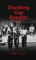 Stocking Cap Bandits 1329593057 Book Cover