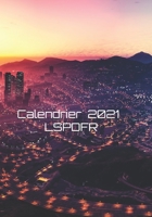 Calendrier 2021 LSPDFR: Calendrier 2021 LSPDFR les Secours B08R7XYLDQ Book Cover