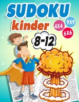 Sudoku Kinder 8-12: 300 Sudoku Rätsel Im Format 9x9 In Einfach, Mittel Und Schwer B08KQDYS19 Book Cover