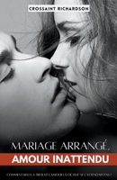 Mariage Arrangé, Amour Inattendu B0BWSFR9QW Book Cover