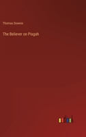 The Believer on Pisgah 3368808753 Book Cover