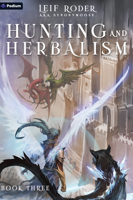 Hunting and Herbalism 3: A Druid Litrpg 1039475019 Book Cover