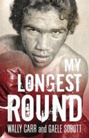 My Longest Round 1921248505 Book Cover