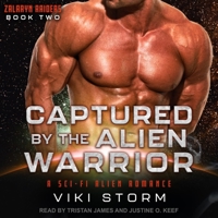 Captured by the Alien Warrior: A Sci-Fi Alien Romance B08Z4CNWVB Book Cover