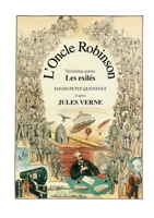 L'Oncle Robinson: Les exilés (French Edition) 2322558699 Book Cover
