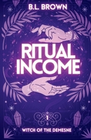 Ritual Income: Witch of the Demesne B0CGTWY3Y5 Book Cover
